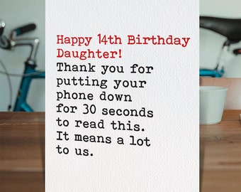 Funny 14th Birthday Card For Daughter | Cheeky Daughter cards | Hilarious Cards For Teenagers Who Don't Put Down Their Phones!