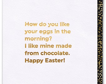 Grappige Paaskaart (goud verijdeld) | Vrolijk Pasen | Brutale paaskaarten voor hem haar | Vrienden Mates | Chocoladeliefhebbers | Eieren in de ochtend?