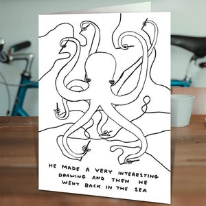 Official David Shrigley Card | Funny Birthday Cards For Him Her | Men Women | Friend | Shrigley Art | Animal Lovers | Octopus Did a Drawing