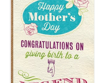 Funny Mother's Day Card 'Giving Birth To A Legend' | From Son Daughter | Cheeky Mothers Day Card | Humour Joke Cards For Mum | Special Mum