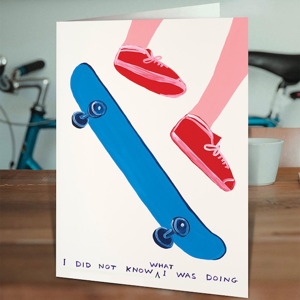 offizielle David Shrigley Karte | Lustige Geburtstagskarten für Ihn Ihre Männer Frauen Freund Kameraden | Shrigley Kunst | Lustige Skateboard Geburtstagskarte