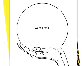 Official David Shrigley Arthritis Card | funny | inappropriate | For him her | brother sister | friend | colleague | Illustration