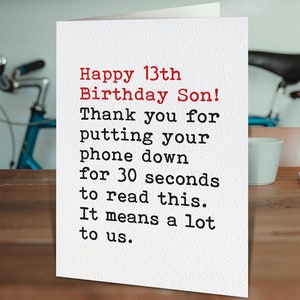 Funny 13th Birthday Card For Son | Cheeky Son cards | Hilarious Cards For Teenagers Who Don't Put Down Their Phones!