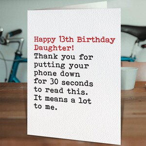 Funny 13th Birthday Card For Daughter From Single Parent | Daughter cards | Hilarious Cards For Teenagers Who Don't Put Down Their Phones