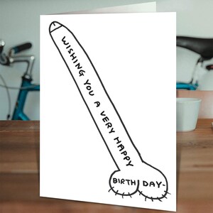 Official David Shrigley Card | Funny Birthday Cards For Him Her | Men Women | Friend Mate | Shrigley Art |  Funny Rude Willy Birthday Card