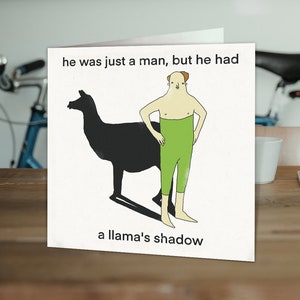 Funny Birthday Card | For Him Her | Friend Mate Bestie | Brother Sister Colleague | Obscure Humour | Llama Shadow by Otherwhats