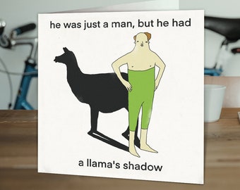 Funny Birthday Card | For Him Her | Friend Mate Bestie | Brother Sister Colleague | Obscure Humour | Llama Shadow by Otherwhats