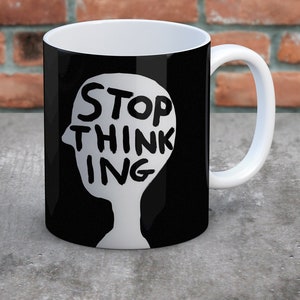 Official David Shrigley Stop Thinking Boxed Mug | Funny Gift | Funny Present For Him Her | Friend Bestie | Colleague | Gift For Art Lover
