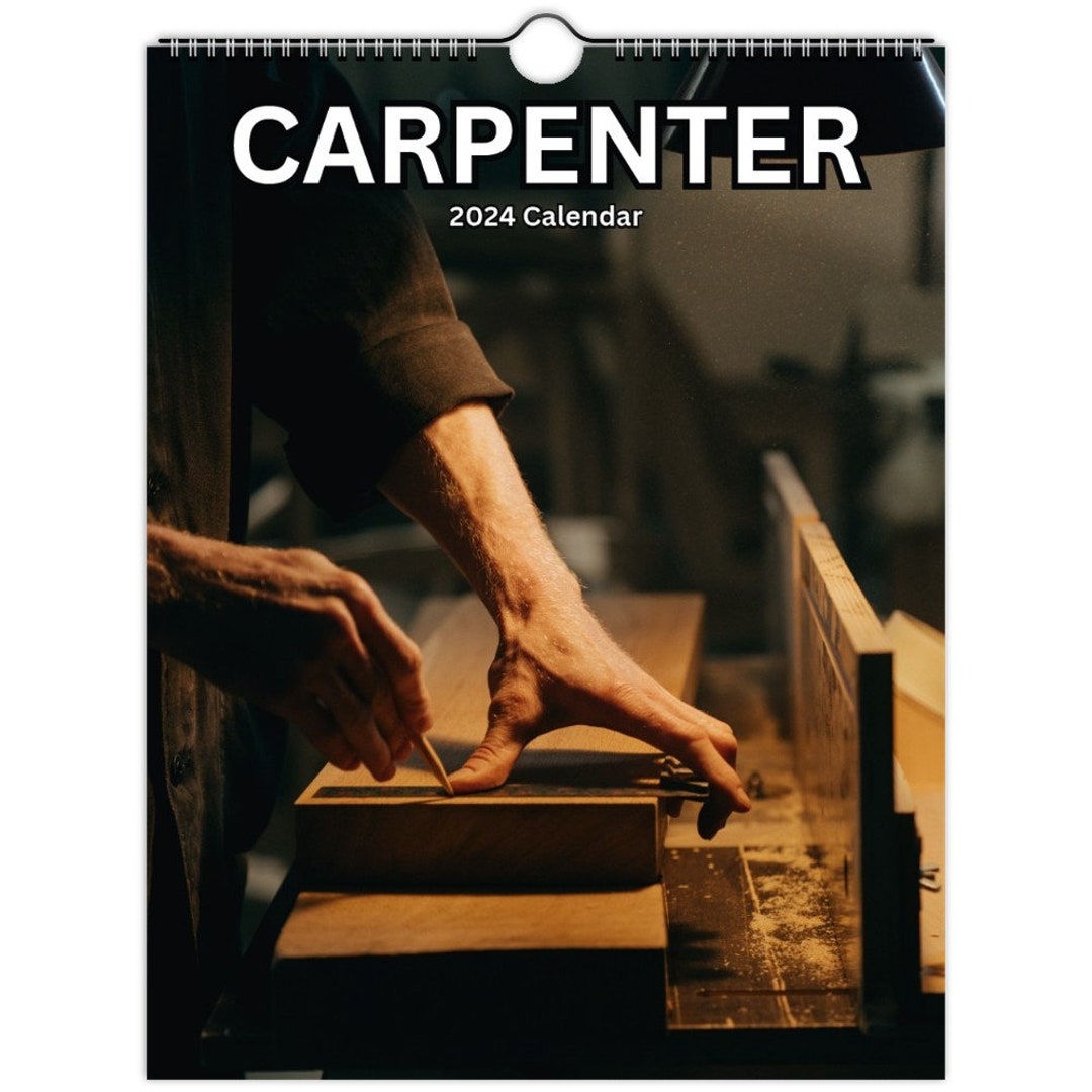 Carpenter Wall Calendar 2024 Etsy