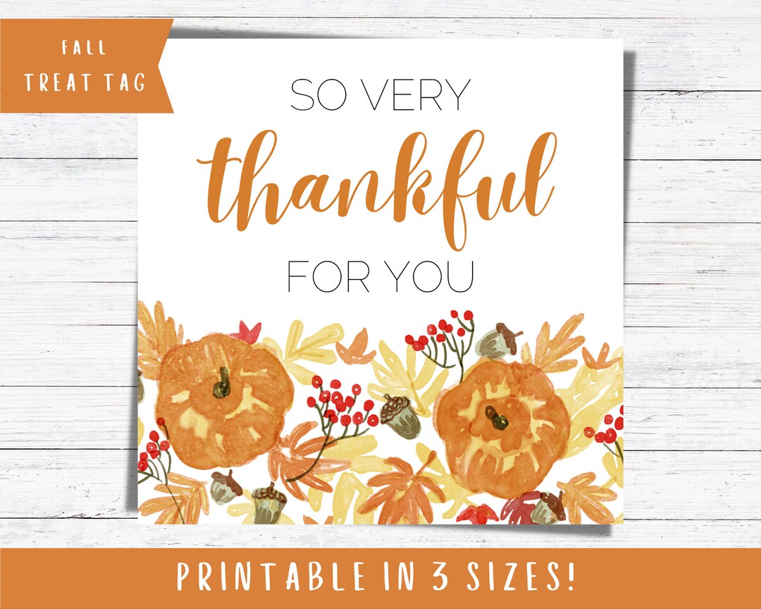 Printable Thankful for You Pumpkin Floral Tag Fall Neighbor Gift Tags Fall Treats &amp; Gifts Autumn ...