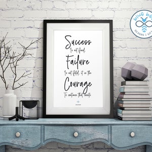 SUCCESS is not final, COURAGE to continue Winston Churchill Quote Poster, Wall Art, Quote Print, Home Print, Typography Print, Inspiration