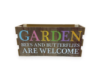 Garden Bees and Butterflies are welcome box, Multi-Use Sturdy Box/Crate, Spring Gift, Summer Gift