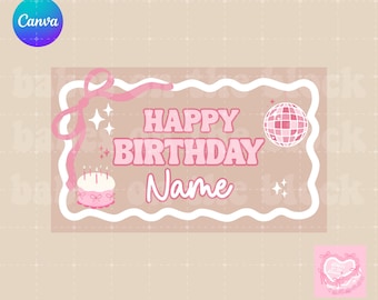 Happy Birthday Banner • Editable Canva Birthday Banner • Girly Coquette Birthday Banner Template • Girly Birthday Banner • Girly Pink Banner