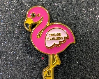 Pin "You Are Flamazing" Reminder Gift - by Jasmine - Supporting Artisans with Barriers