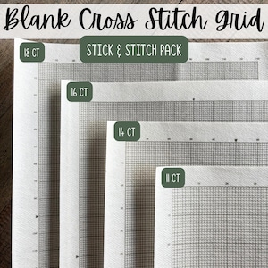 May include: A set of four off-white adhesive fabric sheets featuring a printed black grid for cross-stitch projects. The sheets are labeled as 18 CT, 16 CT, 14 CT, and 11 CT. The text "Blank Cross Stitch Grid" and "STICK & STITCH PACK" is visible.