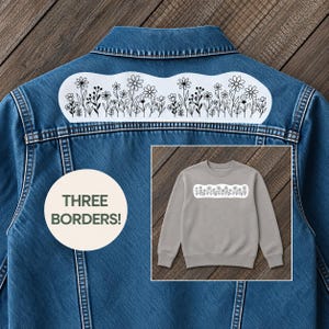 May include: A blue denim jacket featuring a white horizontal patch with a black line art floral border design. A circular graphic displays the text THREE BORDERS! and an inset shows a gray sweatshirt with the same floral border design.