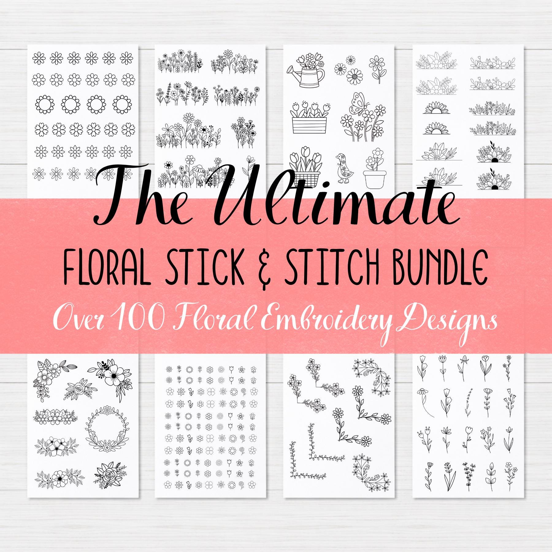 The Ultimate Floral Stick and Stitch Embroidery Pattern Bundle ...