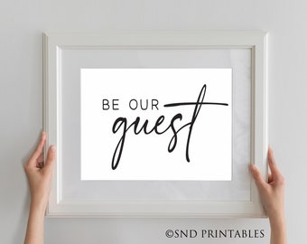 Be our Guest Wall Art Printable - Digital File - Guest Room Quote Art Decor - Guest Room Print - Be our guest instant download