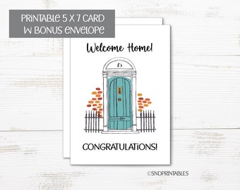 Welcome Home! Congratulations on Your New Home Printable Greeting Card - New Homeowner's Card - 5 x 7 with bonus envelope template
