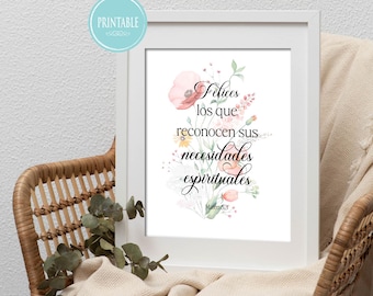 2026 JW Year Text Spanish - Felices los que reconocen sus necesidades espirituales Wall Art Printable with Spring Flowers II - Matthew 5:3