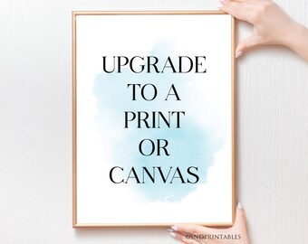 Actualice a una impresión o lienzo - Reciba su impresión o lienzo por correo - Archivo digital para imprimir - Archivo digital a lienzo