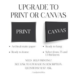 May include: Upgrade your digital art print to a physical print on archival matte paper or a canvas print. The print is ready to frame and the canvas is ready to hang. The canvas is available in 0.75 and 1.5 inch thickness.