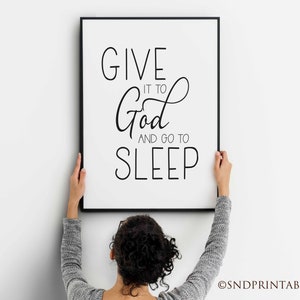 Printable Art Give it to God and go to sleep bedroom print Chalkboard Typography Word Art Printable in 8 x 10 and 12 x 16 Digital File
