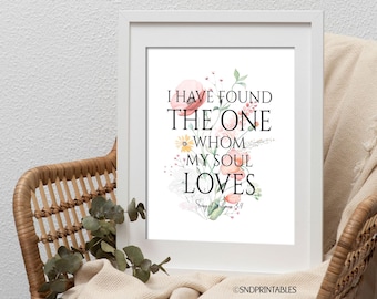 Song of Solomon I have found the one whom my soul loves with Spring Flowers Printable Wall Art