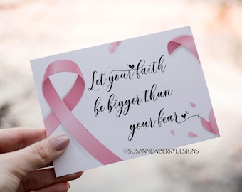 Deja que tu fe sea más grande que tu miedo. Tarjeta de felicitación imprimible con lazo rosa para el cáncer de mama - 5 x 7 con plantilla de sobre adicional.