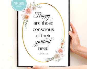 2026 JW Year Text - Happy are those conscious of their spiritual need Wall Art Printable with Roses - Matthew 5:3