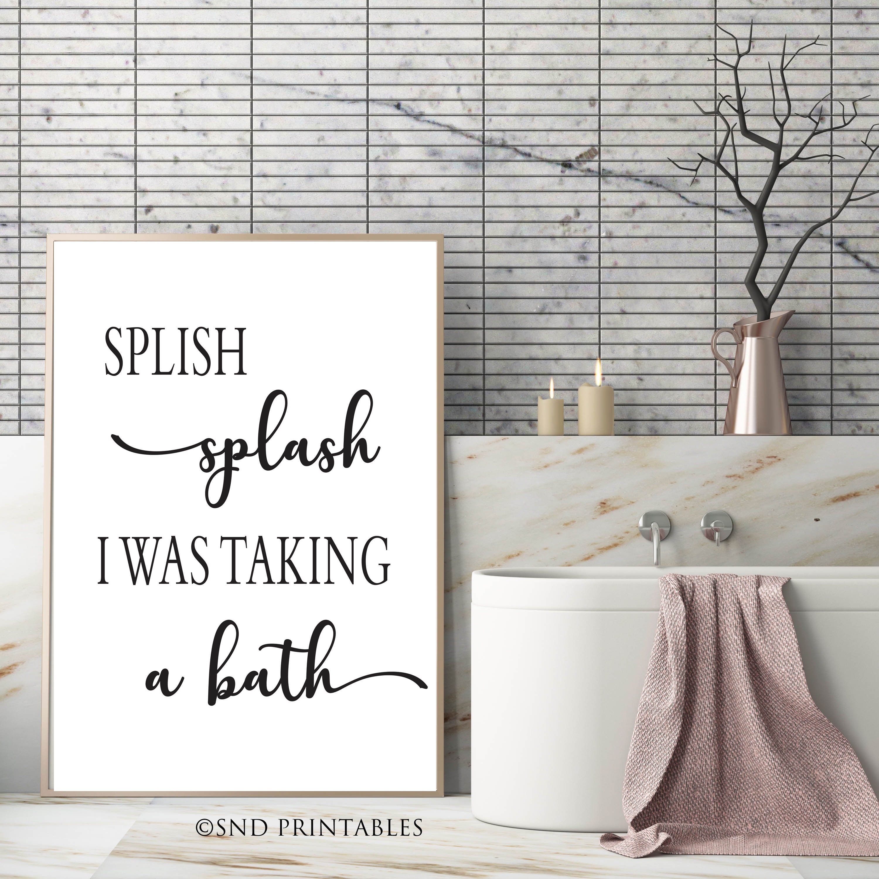Splish splash I was taking a bath bathroom art printable in 8 Etsy