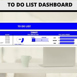 May include: A blue and white to-do list dashboard with the title "To Do List Dashboard". The dashboard shows a summary of tasks completed and tasks remaining. The dashboard also shows the number of tasks by priority level.
