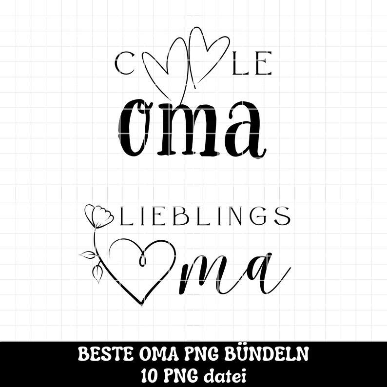 Pu&ograve; includere: Progettazione grafica in bianco e nero con il testo "C" e "LE" su entrambi i lati di due cuori. Il testo "oma" &egrave; sotto i cuori. Sotto c'&egrave; il testo "LIEBLINGS" sopra il testo "oma" con un design a cuore e fiore. Il testo "BESTE OMA PNG B&Uuml;NDELN 10 PNG datei" &egrave; nella parte inferiore del design.