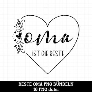 Pu&ograve; includere: Grafica in bianco e nero con una forma di cuore e il testo "Oma ist die Beste" (La nonna &egrave; la migliore).