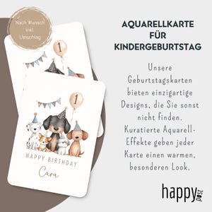 May include: Birthday card featuring watercolor illustrations of dogs wearing party hats, with a balloon and the number 1. The card reads "Happy Birthday Cara" and includes the text "Aquarellkarte f&uuml;r Kindergeburtstag".