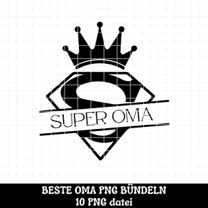 Pu&ograve; includere: Grafica in bianco e nero di un logo di supereroe con una corona in cima. Il logo dice "SUPER OMA" in uno striscione sotto il logo. Il testo "BESTE OMA PNG B&Uuml;NDELN 10 PNG datei" &egrave; sotto il logo.