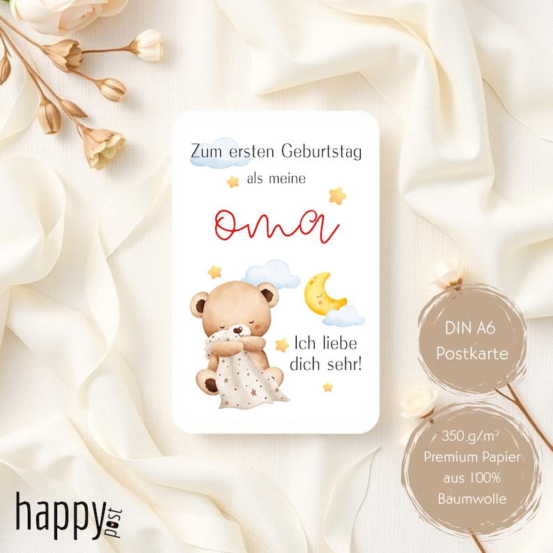 May include: A rectangular greeting card with a teddy bear illustration, a crescent moon, and stars. The text reads "Zum ersten Geburtstag als meine oma Ich liebe dich sehr!" and "DIN A6 Postkarte". The card is on a white background.