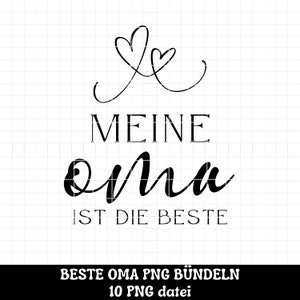 Pu&ograve; includere: Progettazione grafica in bianco e nero con due cuori e il testo "MEINE OMA IST DIE BESTE" (La mia nonna &egrave; la migliore).  BESTE OMA PNG B&Uuml;NDELN 10 PNG datei (Il miglior pacchetto PNG di nonna 10 file PNG).