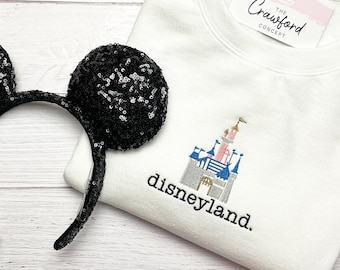 Disneyland. Embroidered Sweatshirt | Embroidery Magic Castle Disney World | Disney Parks Sweatshirt
