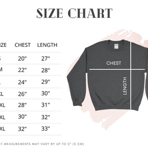 May include: Size chart for a sweatshirt with measurements in inches for chest and length. Sizes range from S to 4XL.