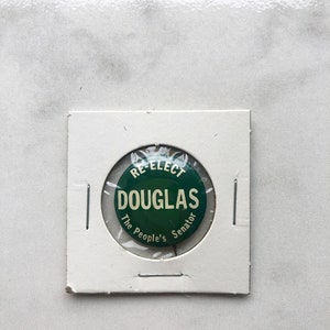 Vintage Re-elect Douglas Political Campaign Button | Illinois Senator| 1940s | Tin Litho Pin Back