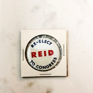 Vintage Re-elect Reid to Congress Political Campaign Pin | Tin Litho Pin Back
