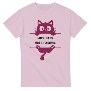 Antifaschistisches T-Shirt mit Print „Love Cats Hate Fascism“ , Geschenk für Aktivistinnen und Antifaschistinnen