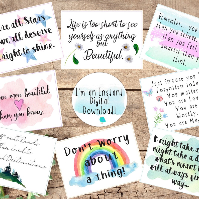 Puede incluir: Un conjunto de diez tarjetas digitales descargables imprimibles con citas inspiradoras. Las tarjetas presentan fondos de acuarela con flores, arco&iacute;ris y mariposas. Las citas incluyen "La vida es demasiado corta para verse como algo m&aacute;s que hermoso." y "&iexcl;No te preocupes por nada!"
