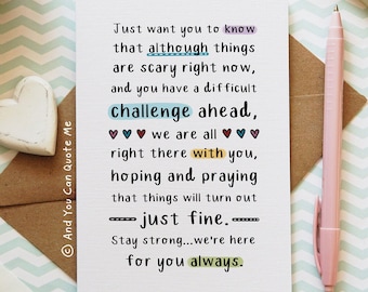 Challenge Ahead, Thinking Of You, Here for You, Fighting Cancer, Get Well Soon, Facing Challenge, Positivity Card, And You Can Quote Me