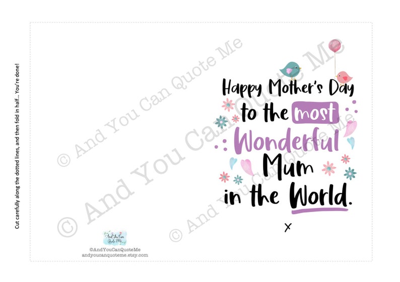 May include: A printable card with a pink and purple design featuring the text "Happy Mother's Day to the most wonderful Mum in the World."  The card is decorated with flowers, birds, and hearts.