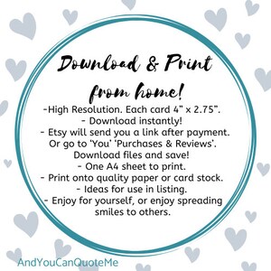 Puede incluir: Un c&iacute;rculo turquesa con el texto "Download & Print from home!" rodeado de corazones grises. El texto debajo del c&iacute;rculo describe las caracter&iacute;sticas del producto: alta resoluci&oacute;n, tarjetas de 4" x 2,75", descarga instant&aacute;nea, enlace de Etsy despu&eacute;s del pago, una hoja A4 para imprimir e impresi&oacute;n en papel o cartulina de calidad. El texto tambi&eacute;n incluye ideas para usar en la lista y disfrutar del producto. El texto "AndYouCanQuoteMe" est&aacute; en la parte inferior de la imagen.
