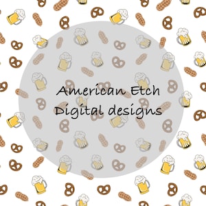 May include: A repeating pattern on a white background featuring beer mugs, pretzels, and peanuts. The beer mugs are yellow with white foam. The pretzels are brown, and the peanuts are tan. The text "American Etch Digital designs" is in the center.