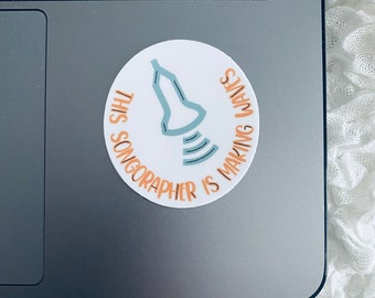 Sonographer Makes Waves Sticker: Weatherproof Laptop Decal