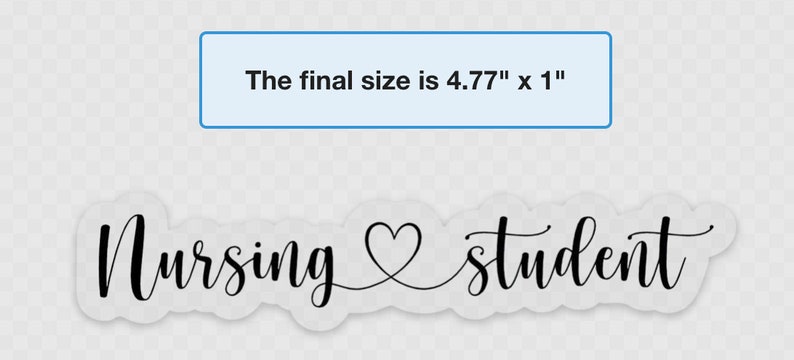 K&ouml;nnte beinhalten: Schwarz-wei&szlig;er Aufkleber mit dem Text "Nursing student" mit einem Herz zwischen den W&ouml;rtern. Die endg&uuml;ltige Gr&ouml;&szlig;e betr&auml;gt 4,77" x 1".
